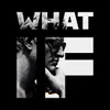 What If?