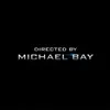 BY MICHAEL BAY