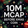 10M MCAP BEFORE XMAS